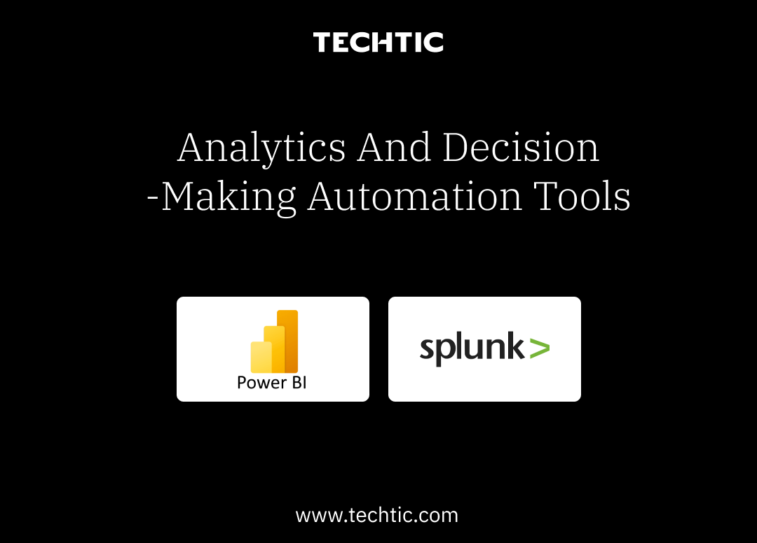 Analytics and Decision Automation Tools - Techtic