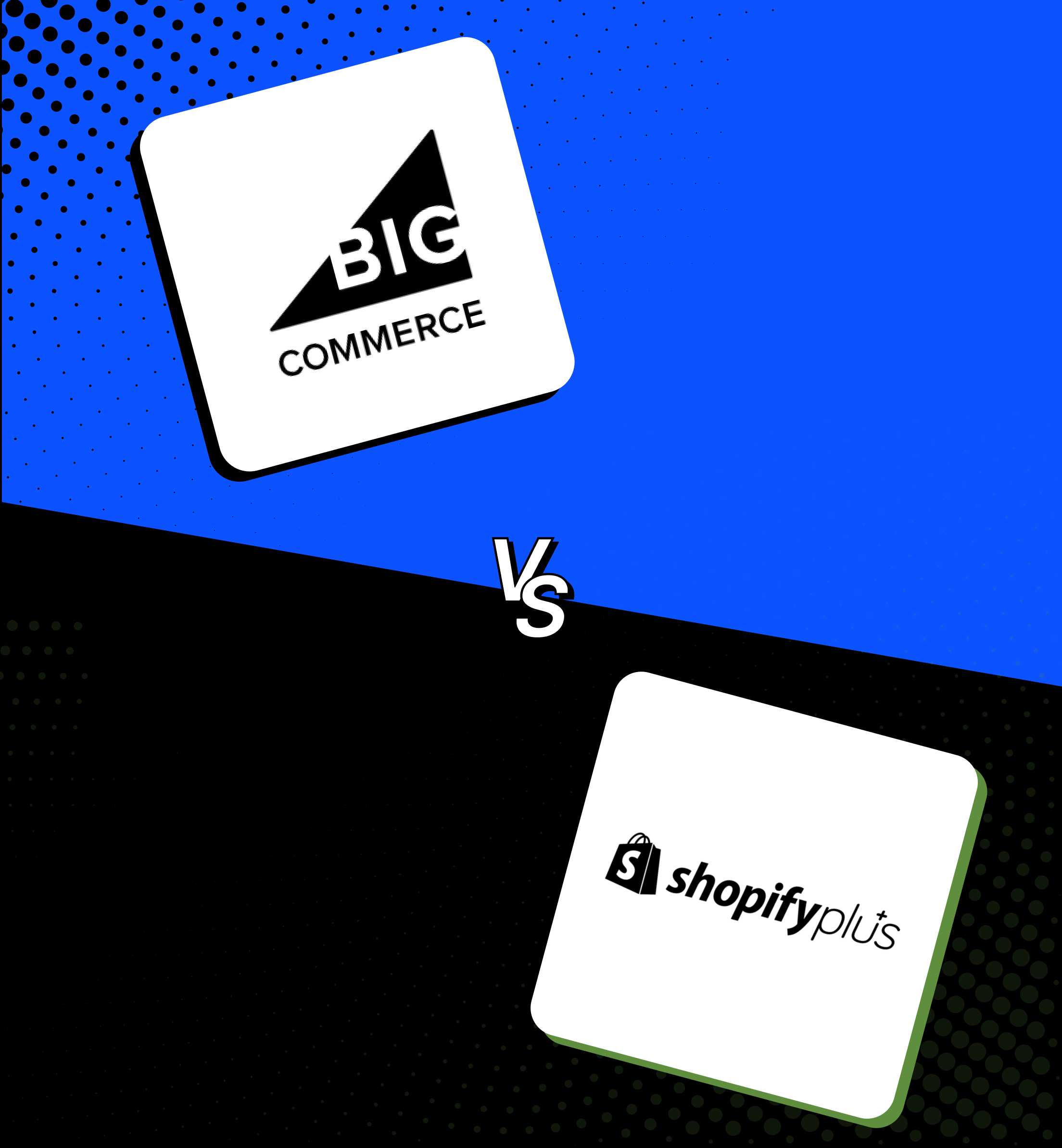 BigCommerce vs Shopify Plus